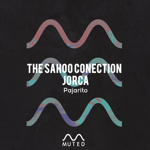 The Sahoo Conection, Jorca - Pajarito [MTD050]
